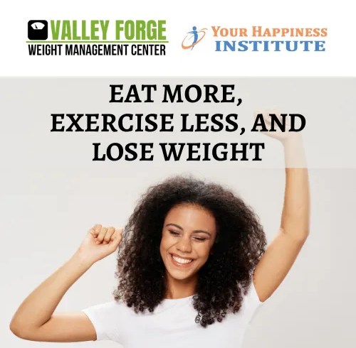 Eat More Exercise Less Lose Weight Course